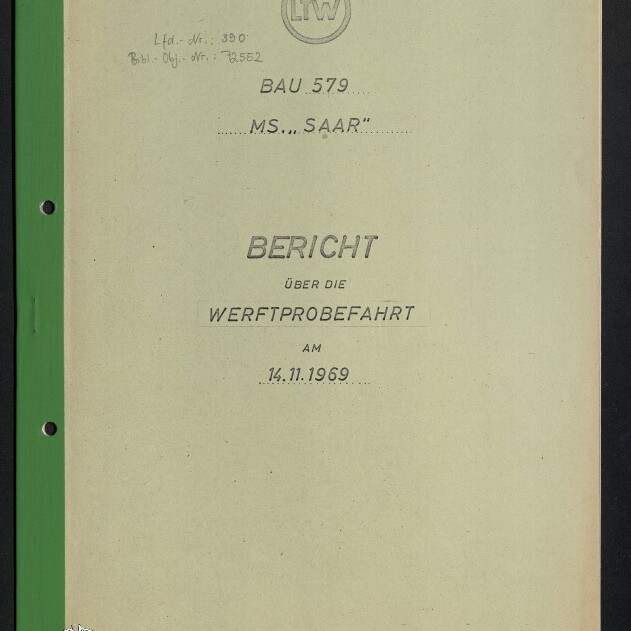 Umschlag eines Berichts mit grünem Buchrücken und LfW-Logo oben, Titel ‚BERICHT über die WERFTPROBEFAHRT am 14.11.1969‘, Schiffsnennung MS „SAAR“ und Museumsstempel unten links.