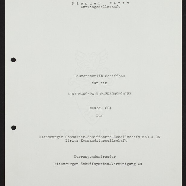Titelseite eines getippten Dokuments auf weißem Papier mit zwei Lochungen links, oben handschriftliche Inventarnummer 'Inv.-Nr. 623', mittig der Firmenbezeichnung 'Flender Werft Aktiengesellschaft' und der Überschrift 'Bauvorschrift Schiffbau für ein LINIEN-CONTAINER-FRACHTSCHIFF Neubau 624', ein dezentes Wappen-Wasserzeichen in der Blattmitte und das Logo des Internationalen Maritimen Museums Hamburg unten links.