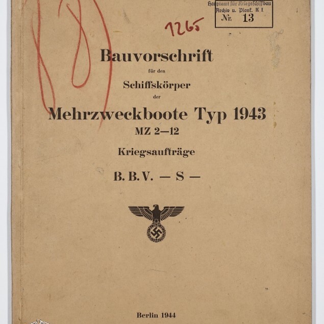 Titelblatt einer deutschen Bauvorschrift für Mehrzweckboote Typ 1943 (MZ 2–12) aus Berlin 1944, mit Stempel 