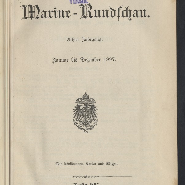 Titelblatt der Zeitschrift „Marine‑Rundschau“ (Jahrgang 1897) mit großem Frakturschriftzug, blauem Firmenstempel oben, preußischem Reichsadler in der Bildmitte und Verlags- sowie Museumsstempel unten links.