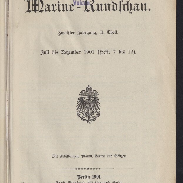 Titelblatt der Zeitschrift ‚Marine‑Rundschau‘ (Zwölfter Jahrgang, II. Teil, Juli–Dezember 1901) mit schwarzer gotischer Überschrift, violettem Besitzstempel der Stettiner Maschinenbau‑Actien‑Gesellschaft „Vulcan“, dem deutschen Reichsadler in der Mitte, Verlagsangaben ‚Berlin 1901‘ und Museumslogo unten links.