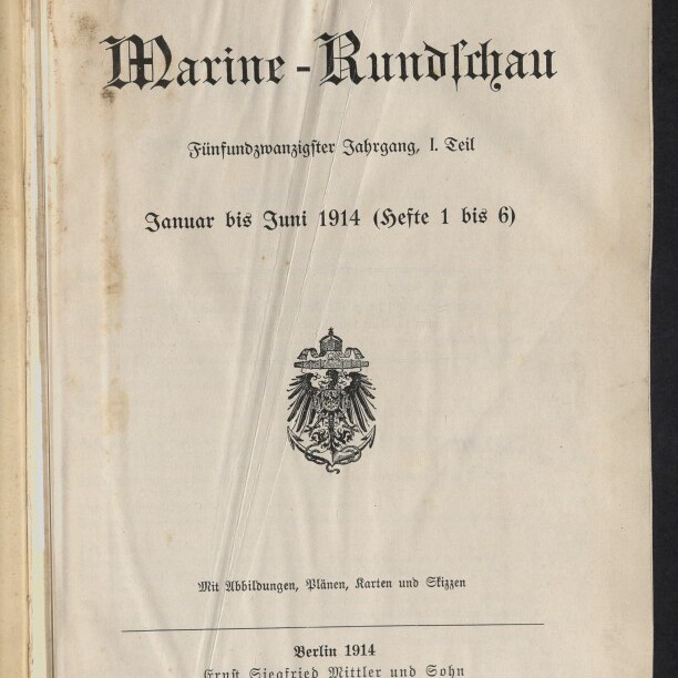 Titelblatt der Zeitschrift „Marine‑Rundschau“ mit schwarzer Frakturschrift, Unterzeile „Januar bis Juni 1914 (Hefte 1 bis 6)“, preußischem Reichsadler als Emblem in der Mitte, Verlagsangaben „Berlin 1914“ und Stempel des Internationalen Maritimen Museums Hamburg unten links.