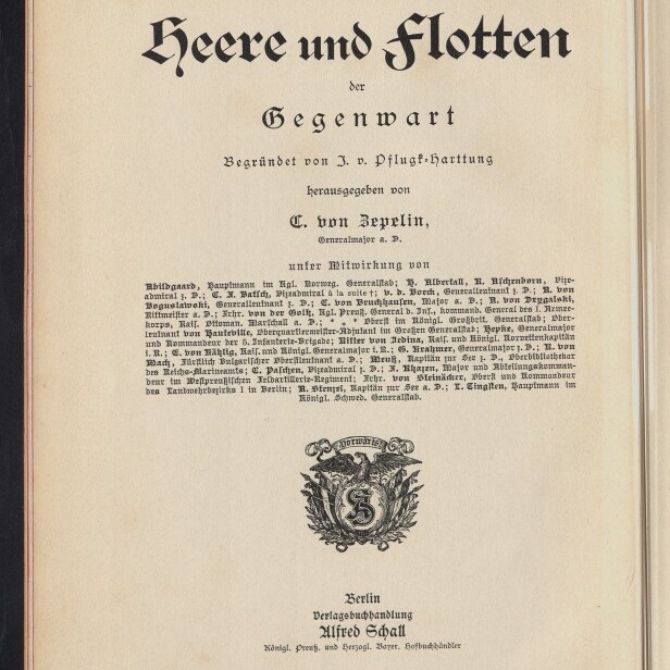 Titelseite eines Buches mit dem großen Frakturtitel „Die Heere und Flotten der Gegenwart“, darunter Herausgeber‑ und Verlagsangaben (u. a. C. von Zeppelin, Verlag Alfred Schall, Berlin), ein ornamentales Wappen in der Mitte und das Logo des Internationalen Maritimen Museums Hamburg unten links.
