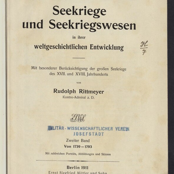 Titelblatt eines deutschen Buchs ‚Seekriege und Seekriegwesen‘ von Rudolph Rittmeyer, Berlin 1911; großer serifenbetonter Titel mit Untertitel zur weltgeschichtlichen Entwicklung, handschriftliche Datumsnotiz oben rechts, blauer Stempel ‚Militär‑wissenschaftlicher Verein Josefstadt‘ und Museumslogo unten links.
