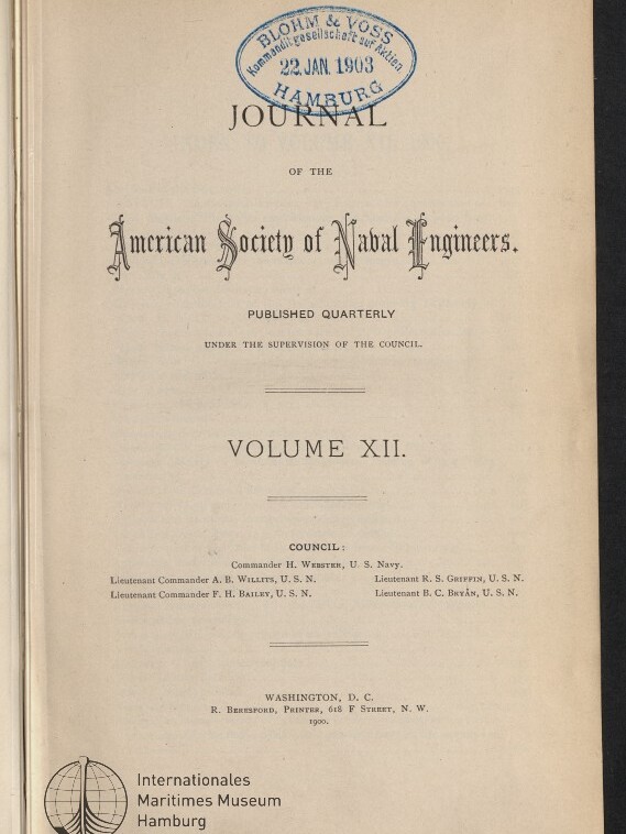 Titelseite eines antiquarischen Journals mit dekorativem Schriftzug „Journal of the American Society of Naval Engineers“, der Angabe Volume XII in der Mitte, einem blauen Ovalstempel oben rechts mit „Blohm & Voss Hamburg 22. Jan. 1903“, Druckangaben unten und dem Logo des Internationalen Maritimen Museums Hamburg in der unteren linken Ecke.
