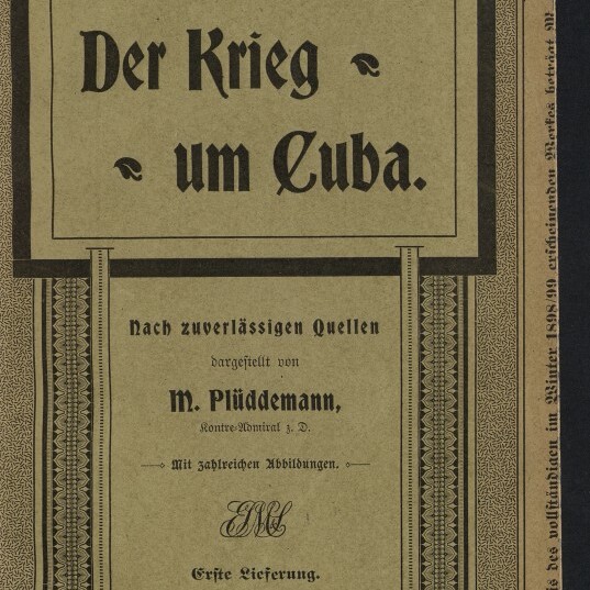 Titelblatt einer historisch gestalteten Broschüre mit großem Fraktur-Titel „Der Krieg um Cuba.“, dekorativem Rahmen, dem Untertitel ‚Nach zuverlässigen Quellen‘, dem Autorennamen M. Plüddemann, Veröffentlichungsangabe Berlin 1898 und einem Rundstempel unten links.