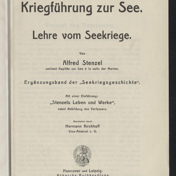 Titelseite eines Buches mit großem zentriertem Titel Kriegführung zur See. Lehre vom Seekriege, dem Autor Alfred Stenzel, Verlagsangaben Hannover und Leipzig Hahnsche Buchhandlung 1913, einem kleinen Verlagswappen und dem Stempel des Internationalen Maritimen Museums Hamburg.