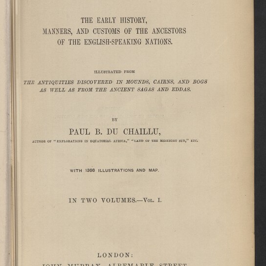 Titelblatt eines Buches mit großer Überschrift THE VIKING AGE, Untertitel über die frühe Geschichte und Sitten der englischsprachigen Völker, Verfasser Paul B. Du Chaillu, Hinweis ›In two volumes — Vol. I‹, Verlag John Murray, London 1889 sowie Stempel des Internationalen Maritimen Museums Hamburg.
