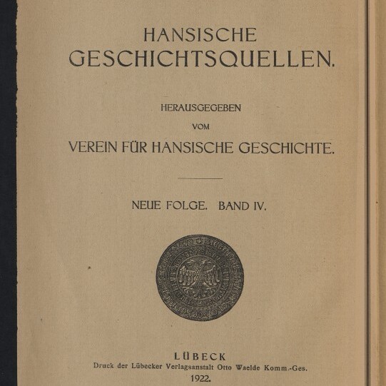 Titelblatt einer 1922 erschienenen Publikation Hansische Geschichtsquellen, Neue Folge Band IV, mit Medaillon und Museum-Logo.