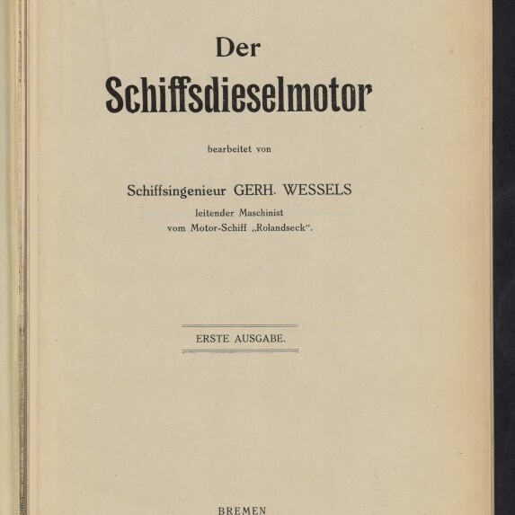 Titelseite des Buchs Der Schiffsdieselmotor von Gerh. Wessels, Erste Ausgabe 1913, Stempel Internationales Maritimes Museum.