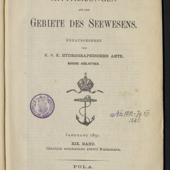 Titelblatt (1891) der Zeitschrift Mitteilungen aus dem Gebiete des Seewesens mit Anker-Wappen, Rundstempel und handschriftlicher Eintragung.
