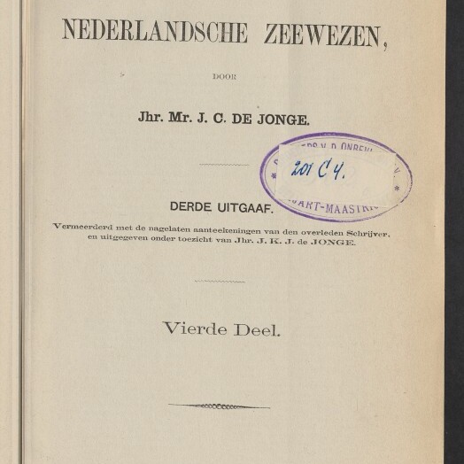 Titelblatt: Geschiedenis van het Nederlandsche Zeewezen, Jhr. Mr. J. C. de Jonge, Derde uitgaaf, Vierde Deel, Zwolle 1862; mit Bibliotheksstempeln.