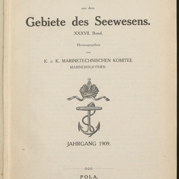 Titelblatt der 1909er Ausgabe Mitteilungen aus dem Gebiete des Seewesens mit Ankerkrone und Museumsstempel