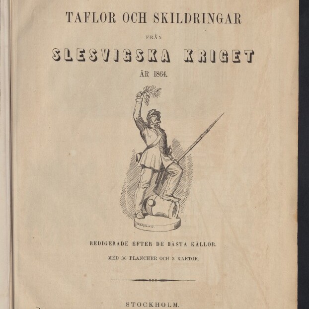 Titelblatt (1864) mit großem schwedischen Titel und Holzstich eines Soldaten mit erhobenem Lorbeerkranz, Gewehr und Kanone sowie Museumsstempel.