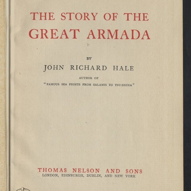 Titelblatt von The Story of the Great Armada von John Richard Hale mit Verlagsangabe Thomas Nelson and Sons und Museumssiegel.