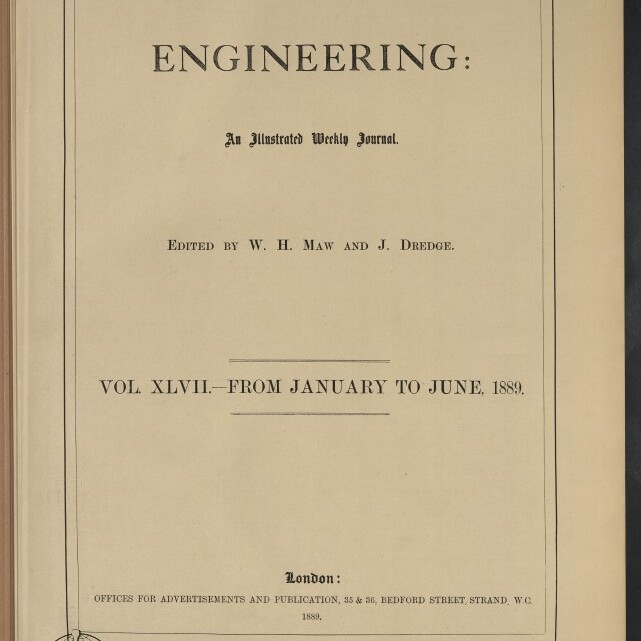 Titelblatt der Zeitschrift ENGINEERING, Vol. XLVII (Jan–Jun 1889), Herausgeber W. H. Maw und J. Dredge, mit Museumsstempel